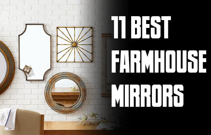 best farmhouse mirrors